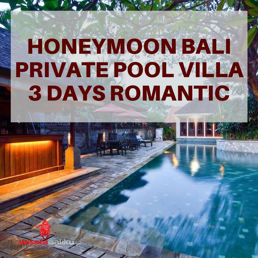 HONEYMOON BALI PRIVATE POOL VILLA 3 DAYS ROMANTIC (Kyriad Villa) Rp4.987.000