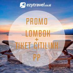Promo Lombok + Ticket PP Citilink