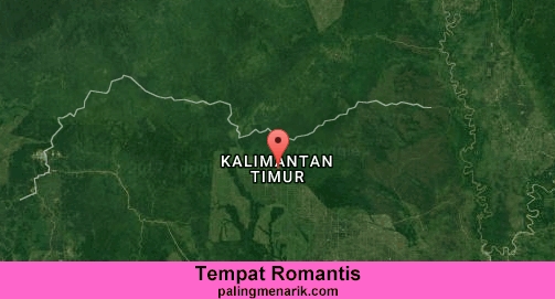 Tempat Romantis di Kalimantan timur