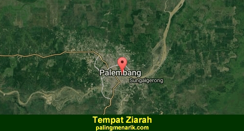 Daftar Tempat Ziarah di Kota Palembang