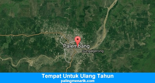 Tempat Untuk Ulang Tahun di Palembang