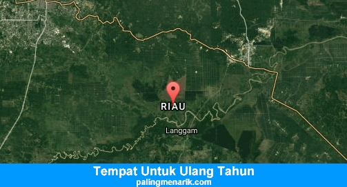 Tempat Untuk Ulang Tahun di Riau