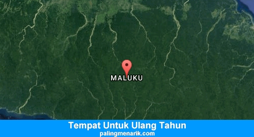 Tempat Untuk Ulang Tahun di Maluku