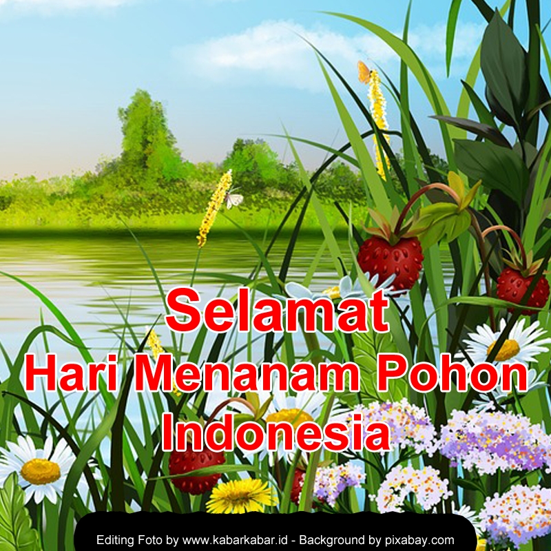 Ucapan Selamat Hari Menanam Pohon Indonesia