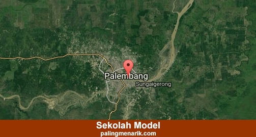 Terbaik Sekolah Model di Palembang