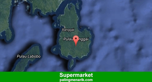 Terlengkap Supermarket di Banggai laut