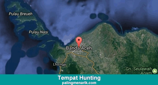 Daftar Tempat Hunting di Kota Banda Aceh