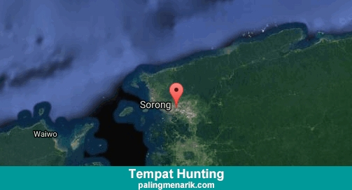 Daftar Tempat Hunting di Kota Sorong
