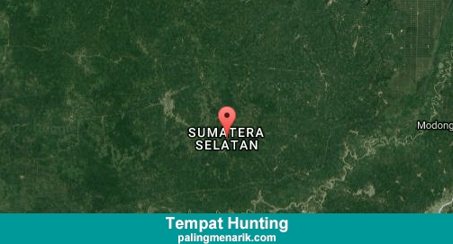 Daftar Tempat Hunting di Sumatera Selatan