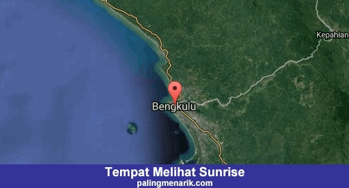 Daftar Tempat Melihat Sunrise di Kota Bengkulu