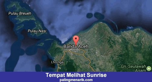 Daftar Tempat Melihat Sunrise di Banda Aceh
