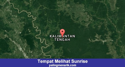 Daftar Tempat Melihat Sunrise di Kalimantan Tengah