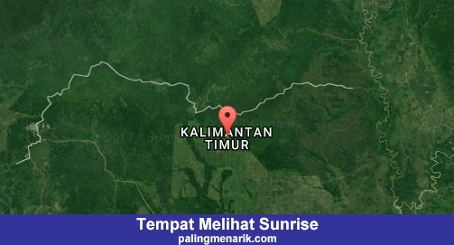 Daftar Tempat Melihat Sunrise di Kalimantan Timur