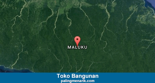 Terlengkap Toko Bangunan di Maluku