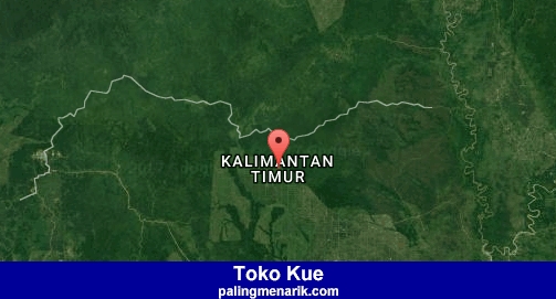 Daftar Toko Kue di Kalimantan timur