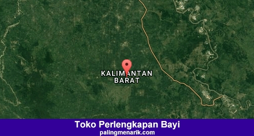 Toko Perlengkapan Bayi di Kalimantan barat