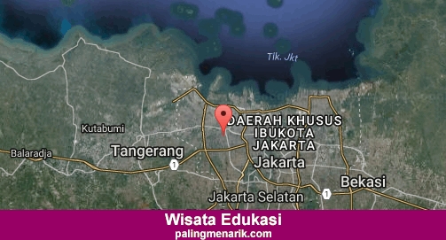 Daftar Tempat Wisata Edukasi di Kota Jakarta Barat