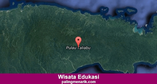 Daftar Tempat Wisata Edukasi di Pulau Taliabu
