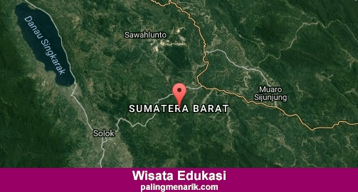 Daftar Tempat Wisata Edukasi di Sumatera Barat