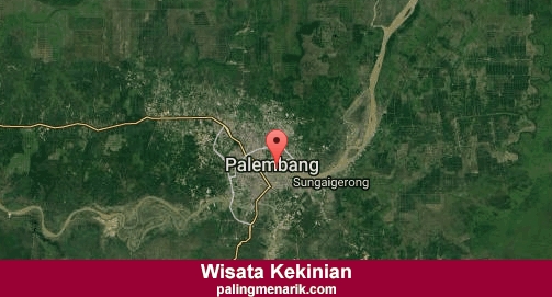 Daftar Tempat Wisata Kekinian di Kota Palembang