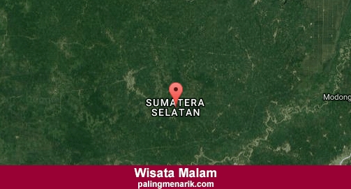 Tempat Wisata Malam di Sumatera selatan