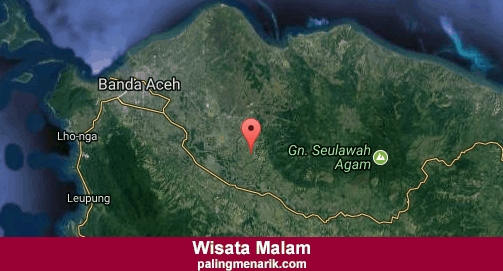 Tempat Wisata Malam di Aceh besar