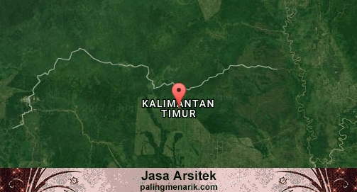 Jasa Arsitek di Kalimantan Timur