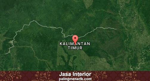 Jasa Interior di Kalimantan Timur