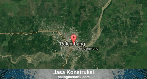 Jasa Konstruksi di Kota Palembang