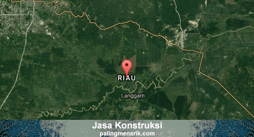 Jasa Konstruksi di Riau