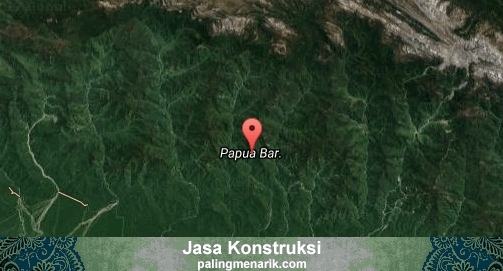 Jasa Konstruksi di Papua