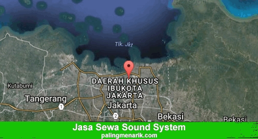 Jasa Sewa Sound System di Kota Jakarta Utara