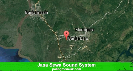 Jasa Sewa Sound System di Kota Banjar Baru