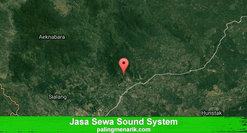Jasa Sewa Sound System di Padang Lawas Utara