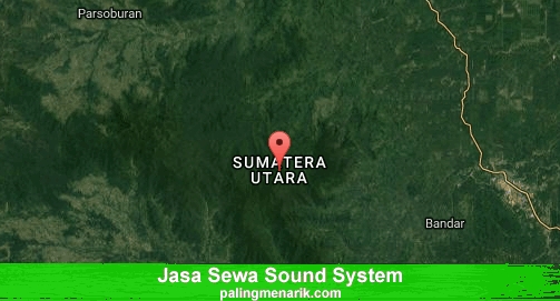 Jasa Sewa Sound System di Sumatera Utara