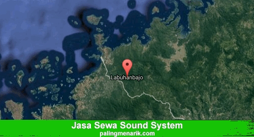 Jasa Sewa Sound System di Labuhanbajo