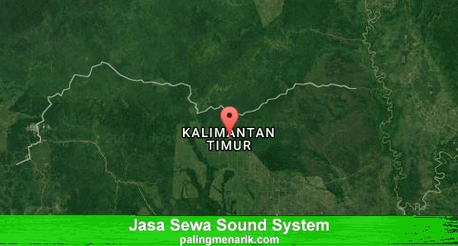 Jasa Sewa Sound System di Kalimantan Timur