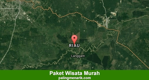 Paket Tour Riau Murah 2019 2020
